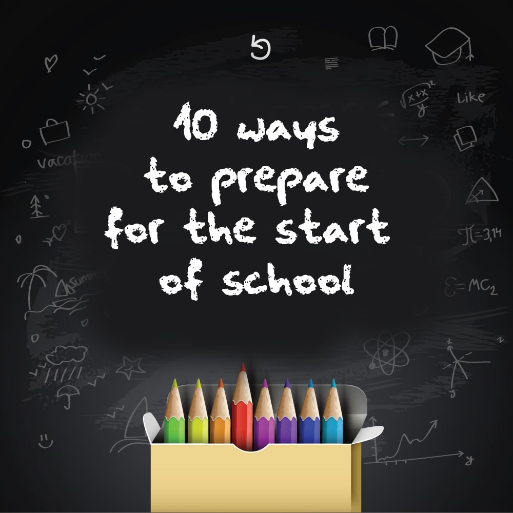 10 Way To Prepare For The Start Of School