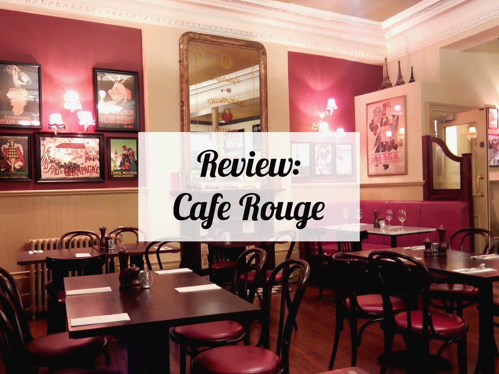 Cafe Rouge Review