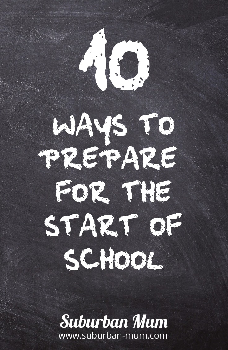 Suburban Mum 10 Ways To Prepare For The Start Of School