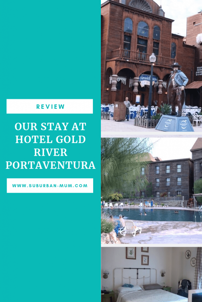 Our stay at Hotel Gold River, PortAventura